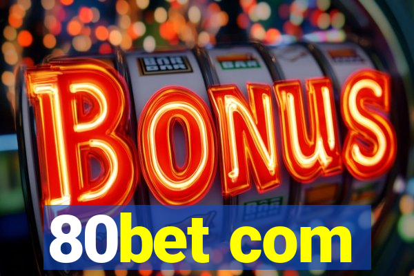 80bet com